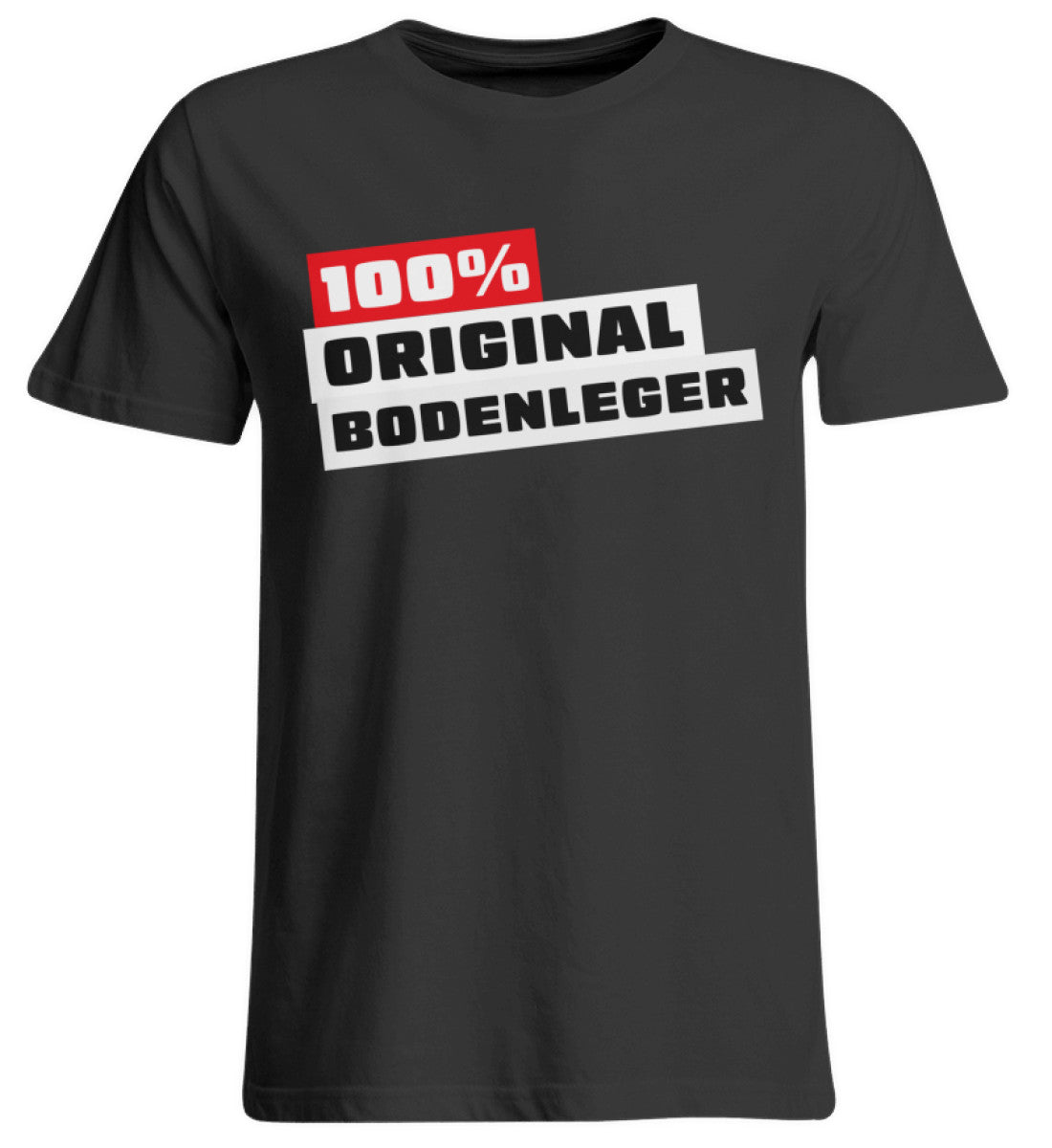 100 % Bodenleger - Handwerker Übergrößenshirt - Handwerkerfashion