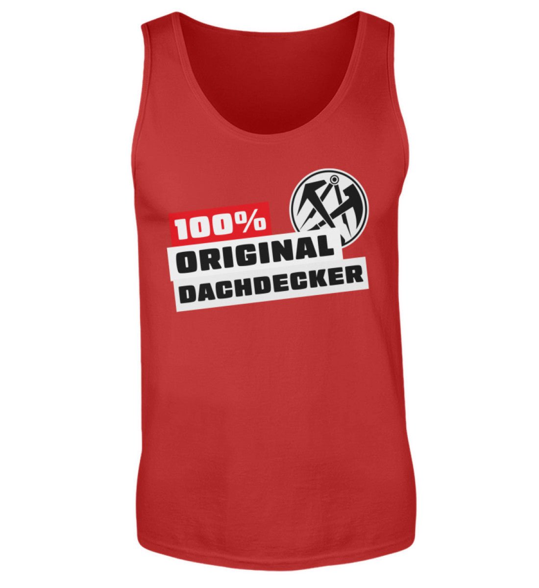 100 % Dachdecker - Handwerker Tanktop - Handwerkerfashion